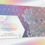 POKEMON EVOLUZIONI PRISMATICHE COLLEZIONE SUPER PREMIUM ITA